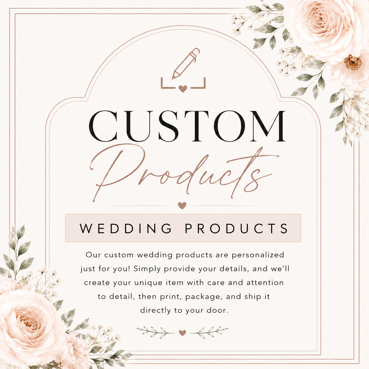CUSTOM PRODUCTS